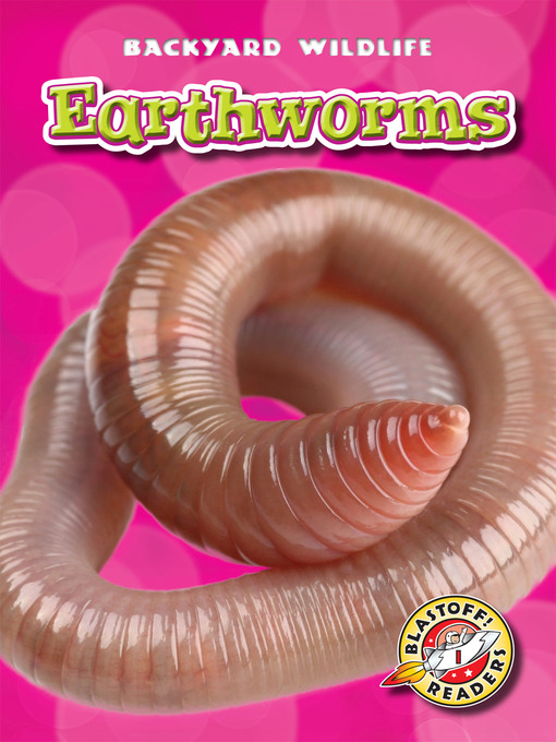 Title details for Earthworms by Megan Borgert-Spaniol - Available